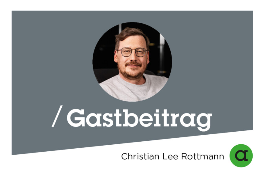 asw-header-gastbeitrag_Christian_Lee_Rottmann_grau